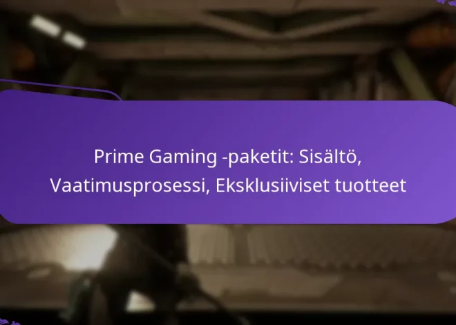 Prime Gaming -paketit: Sisältö, Vaatimusprosessi, Eksklusiiviset tuotteet