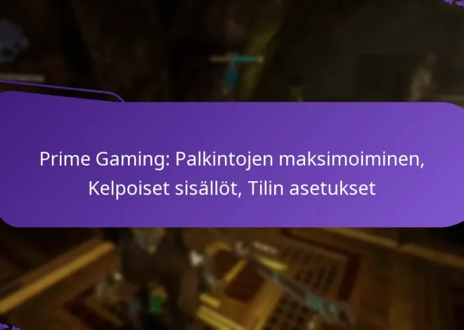 Prime Gaming: Palkintojen maksimoiminen, Kelpoiset sisällöt, Tilin asetukset