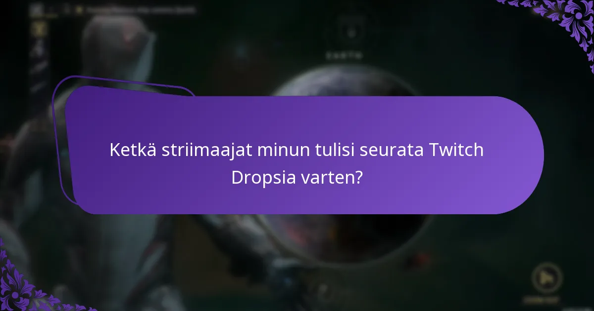 Kuinka voin lunastaa Twitch Dropsin tapahtumien aikana?