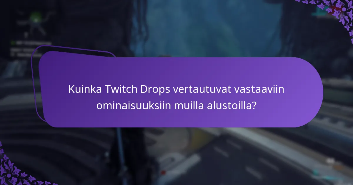 Kuinka voin lunastaa Twitch Dropsin itselleni?