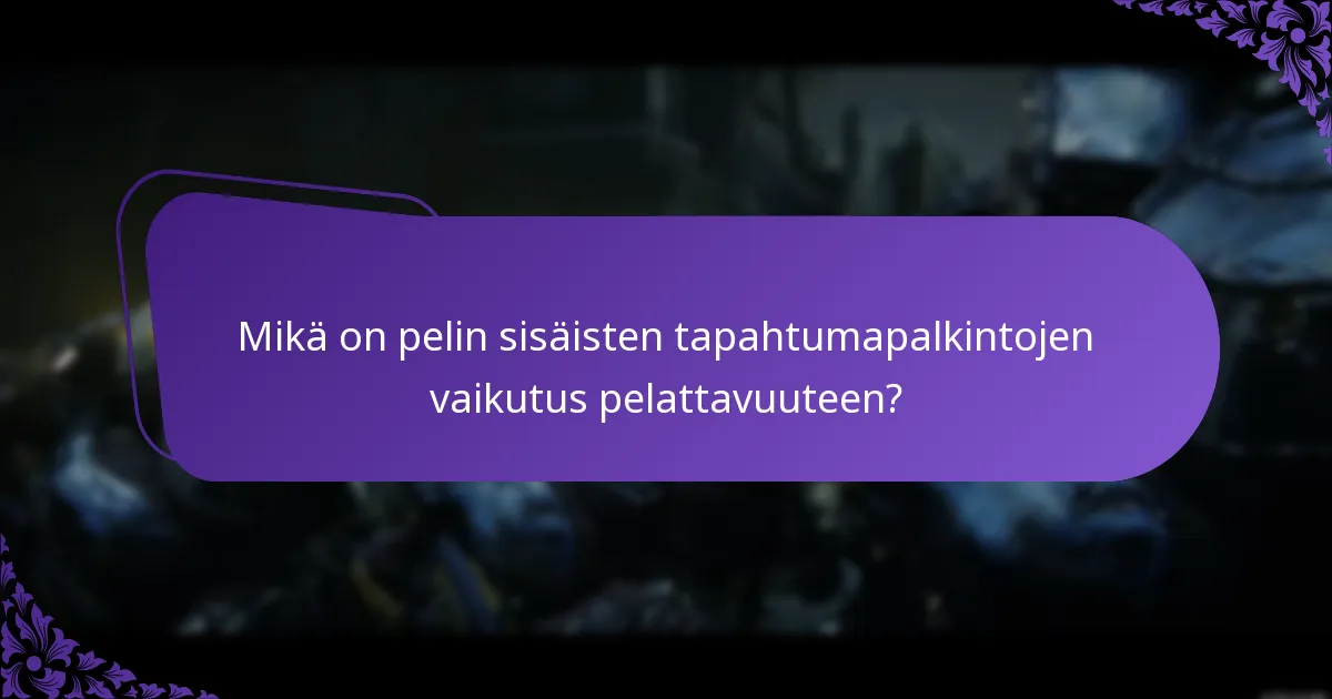 Mikä on pelin sisäisten tapahtumien kesto?