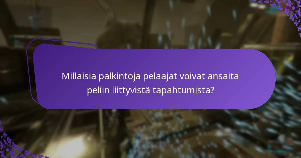 Kuinka pelaajat voivat lunastaa peliin liittyvät tapahtumien palkintonsa?