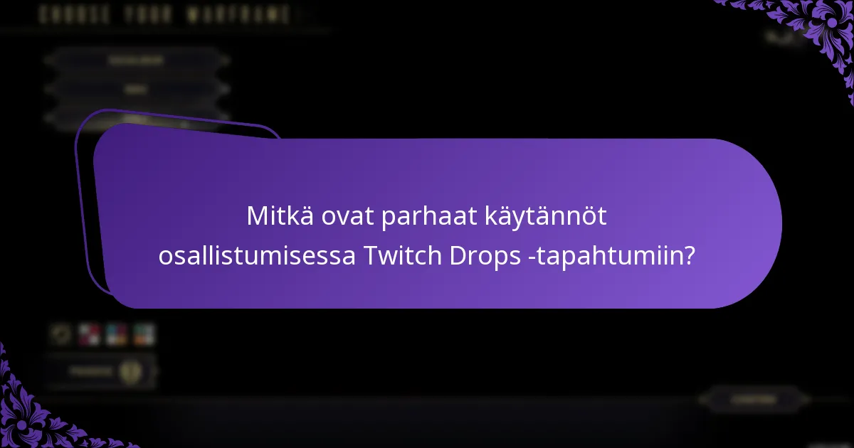 Mitkä ovat Twitch Dropsin integroimisen edut Warframen kanssa?
