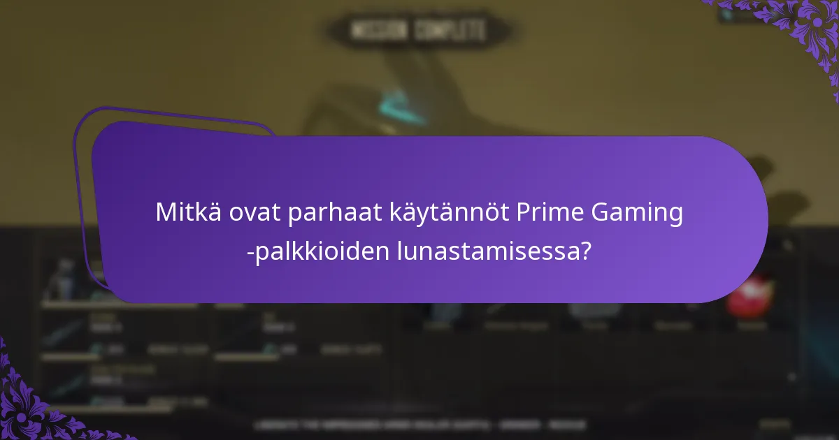 Kuinka Prime Gaming käsittelee tukipalveluja vaatimusten vianetsinnässä?